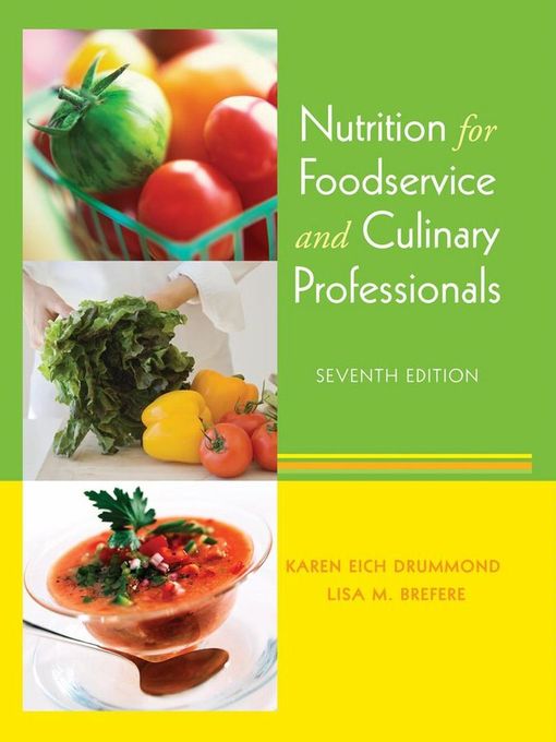 Title details for Nutrition for Foodservice and Culinary Professionals by Karen E. Drummond - Available